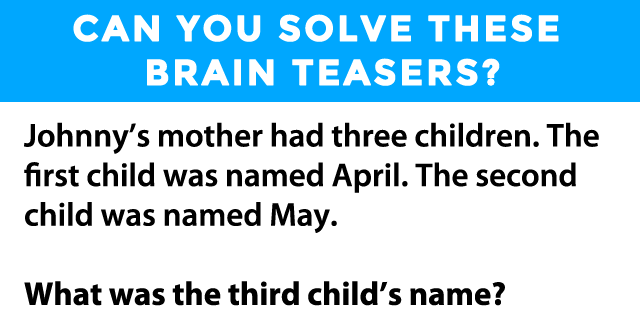 How Many Of These Challenging Brain Teasers Can You Solve Mydailyquizz